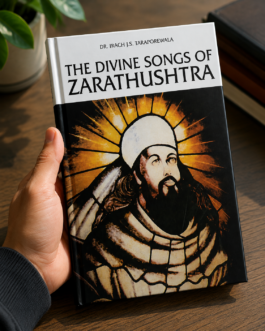 The Divine Songs Of Zarasthushtra